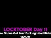 Preview 1 of #Locktober Day 11 - You're Gonna Get Your Fucking Head Kicked In - Chastity/Edging/FootStomps