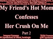 Preview 2 of My Friends Hot Mom Confesses Her Crush On Me Paris Knight Part 2 Trailer.