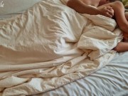 Preview 3 of Husband wakes up his wife in the morning and starts to fuck her warm and slippery pussy - CUMSHOT