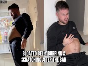 Preview 1 of Bloated belly burping & scratching after the bar
