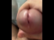 Preview 5 of Slo-Mo CUM Shot from Mushroom Head Cock