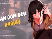 Preview 1 of Your Short, Adorable Best Friend Wants to Dom You! (And Call You Daddy) | ASMR Audio Roleplay