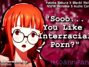Preview 1 of 【NSFW Persona 5 Audio Roleplay】 Futaba Finds Your Interracial Porn... & Wants Your Black Cock~【F4M】