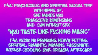 [F4A] No Pronoun Audio: Hippie, Spiritual GF makes you cum without sex, just energy