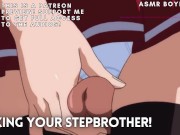 Preview 1 of Fucking Your Stepbrother! ASMR Boyfriend [M4F]