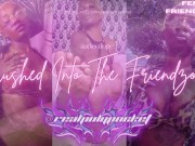 Preview 1 of Crushed Into The Friendzone Femdom Erotic Audio TRAILER