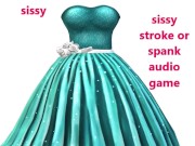 Preview 1 of sissy stroke or spank audio game