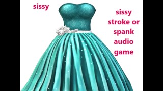 sissy stroke or spank audio game