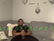 Preview 5 of RashidStroke713 No Nut November Edging while smoking & Oiling his BBC he almost failed the assignmen