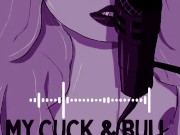 Preview 2 of My Cuck and Bull | Audio Erotica | Cuckold | Hotwife | Daddy