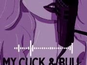 Preview 5 of My Cuck and Bull | Audio Erotica | Cuckold | Hotwife | Daddy
