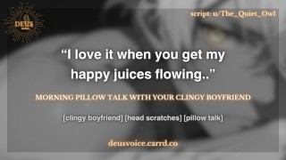🧡 [M4F] Morning Pillow Talk with Clingy Boyfriend [Wholesome] [Soft Spoken] [Cuddling] 🧡