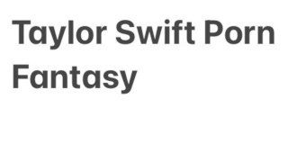  Swift Porn - Fantasy fuck