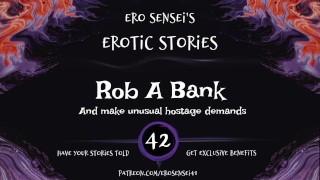 Rob A Bank (Erotic Audio for Women) [ESES42]