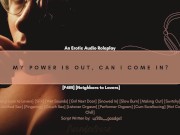Preview 1 of My Power Is Out, Can I Come In? | Erotic Audio Roleplay | ASMR