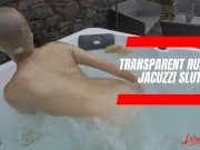 Preview 1 of Transparent Rubber Jacuzzi Slut - Full version available on my wegpage