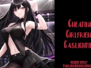 Preview 2 of Cheating Girlfriend Gaslights You! | Audio Roleplay Preview