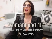 Preview 3 of Womanhood 101: Giving the Perfect Blowjob