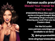 Preview 3 of Should Your Trainer be Doing THAT to You? Audio preview -Performed by Singmypraise