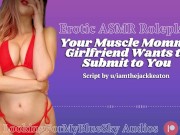 Preview 6 of ASMR | Your Muscle Mommy Girlfriend Wants to Submit to You