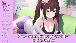 If You Can Beat Me In Super Smash Bros, I'll Give You A Kiss... [Erotic Audio Roleplay]