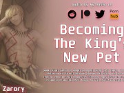 Preview 1 of Becoming the King's New Pet | ASMR Audio Roleplay