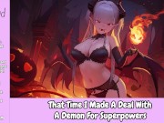 Preview 2 of That Time I Made A Deal With A Demon For Superpowers [Erotic Audio For Men]