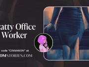 Preview 1 of Bratty Office Slut Begs to Be Fucked | Erotic ASMR Audio Roleplay | Blowjob ASMR