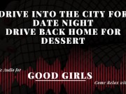Preview 1 of [M4F][Audio] Drive Into The City for Date Night. Drive Back Home For Dessert