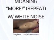 Preview 5 of MOANING “MORE!” (White Noise ASMR)