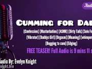 Preview 1 of ASMR Cumming For Daddy Teaser [Begging] [Whimpering] [Dirty Talk] [Daddys Girl]