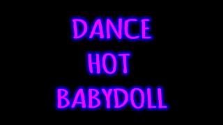 My First Babydoll Series - Prelude Hot Dance