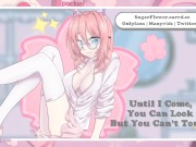Preview 1 of Until I Cum, You Can Look But You Can’t Touch - ASMR Audio