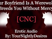 Preview 2 of Werewolf BF Destroys Your Pussy [Rough] [Fantasy] [Breeding] (Erotic Audio for Women)