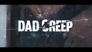 DadCreep - Leaked Movie Trailer