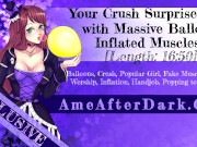 Preview 1 of [Preview] Your Crush Surprises You with Massive Balloon Inflated Muscles!