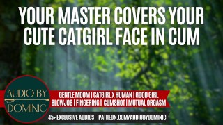 The Catgirl On My Doorstep Pt. 2 [M4F] [Mdom] [Erotic ASMR Audio Roleplay]