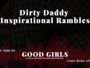 Preview 2 of [M4F] Daddy Ramblefap for Good Girls - Monday