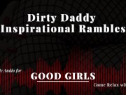Preview 3 of [M4F] Daddy Ramblefap for Good Girls - Monday