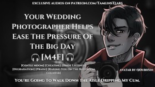 Fucked By Your Wedding Photographer On Your Big Day || ASMR Audio Roleplay For Women [M4F]