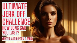 How long can you last? (Naughty Jerk Off Challenge HFO JOI ASMR Erotic Audio 4 Men)