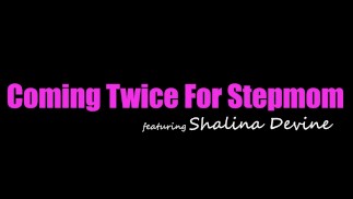 Hot & Horny StepMilf Shalina Devine Offers to Help Stepson Get off Takes His Cum Twice - S22:E2