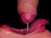 Preview 3 of CLOSE UP: BEST MOUTH For Your CUMSHOTS! HOTTEST CUM MOUTH COMPILATION! MILKING - FORESKIN - CONDOM!